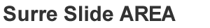 Ｓｕｒｒｅ　Ｓｌｉｄｅ　AREA